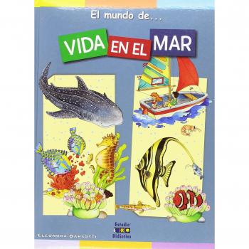 EL MUNDO DE. VIDA EN EL MAR