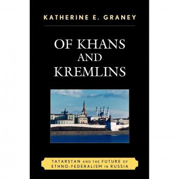 Ethno-Federalism in Russia: Tatarstan's Future - Lexington Books