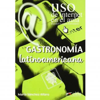 Gastronomia latinoamricana: Gastronomia latinoamericana