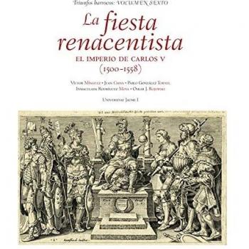 La Fiesta Renacentista. El Imperio De Carlos V