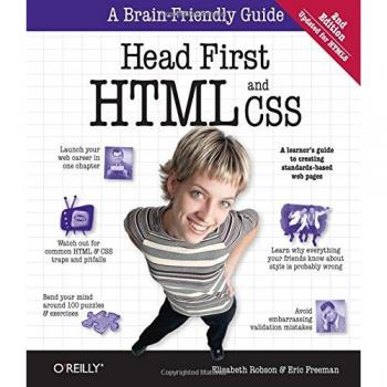 Head First HTML and CSS: A Learner's Guide to Creating Standards-Based Web Pages by O'Reilly Media, Inc
