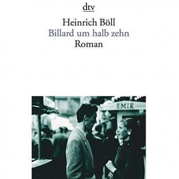 Billiards at Half Past Ten: A Novel by Heinrich Böll