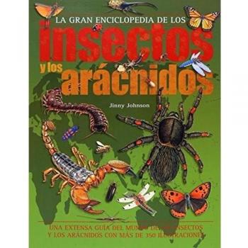 La gran enciclopedia de los insectos y los arácnidos