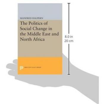 Princeton Legacy Library: Politics of Social Change in the Middle East and North Africa (Paperback Edition)
