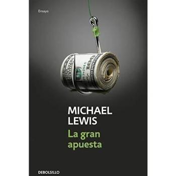 La gran apuesta - Michael Lewis