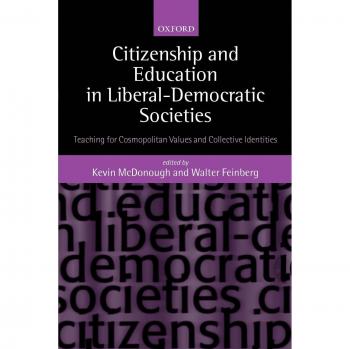 Cosmopolitan Values and Collective Identities: Citizenship Education in Liberal-Democratic Societies