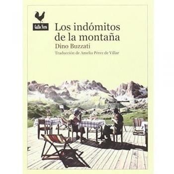 Los indómitos de las montañas: 34 - Dino Buzzati