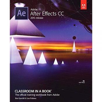 Adobe After Effects CC Classroom in a Book