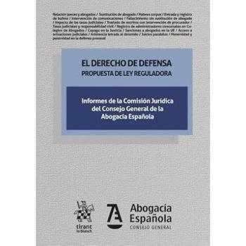 El derecho de defensa. Propuesta de ley reguladora: 1