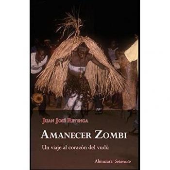 Amanecer Zombi: Un viaje al corazón del vudú