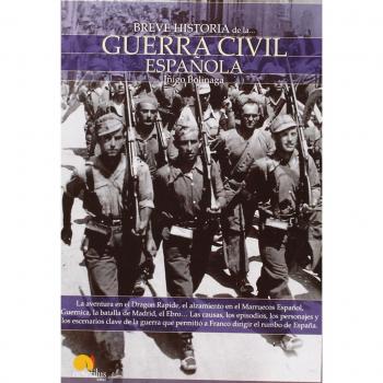 Breve historia de la Guerra Civil Española: La aventura en el Dragon Rapide, el alzamiento en el Marruecos Español, Guernica, la batalla de Madrid, el ... permitió a Franco dirigir el rumbo de España. - BOLINAGA IRUASEGUI, ÍÑIGO