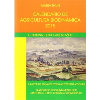 Calendario De Agricultura Biodinámica. 2015 - Maria Thun