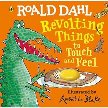Libro de Cartón Interactivo: Cosas Revoltantes para Tocar y Sentir de Roald Dahl