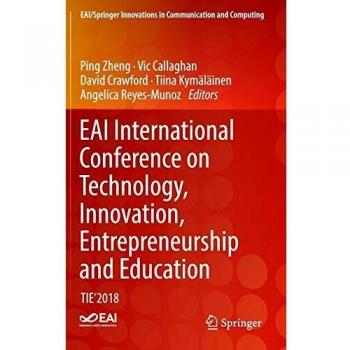 EAI International Conference on Technology, Innovation, Entrepreneurship and Education: TIE'2018