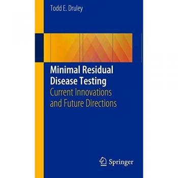 Minimal Residual Disease Testing: Current Innovations and Future Directions