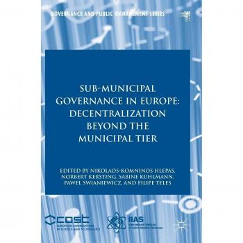 Sub-Municipal Governance in Europe: Decentralization Beyond the Municipal Tier