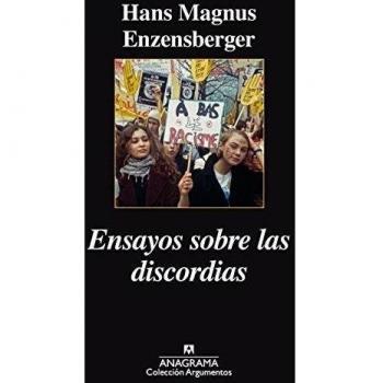Ensayos sobre las discordias - Hans Magnus Enzensberger