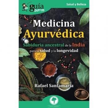 GUÃABURROS MEDICINA AYURVÃDICA. SABIDURÃA ANCESTRAL DE LA LONGEVIDAD