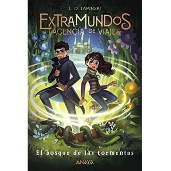 Extramundos 3: El bosque de las tormentas (LITERATURA INFANTIL - Narrativa infantil