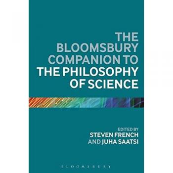 Bloomsbury Companion to the Philosophy of Science