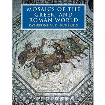 Mosaics Of The Greek And Roman World