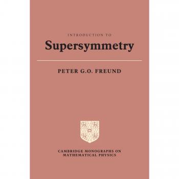 Introducción a la Supersimetría - Monografías de Cambridge en Física Matemática (Tapa Blanda)