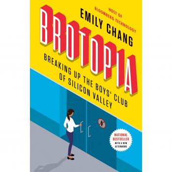 Brotopia: Breaking Up the Boy's Club of Silicon Valley