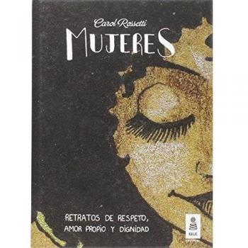 Mujeres: Retratos de respeto, amor propio y dignidad: 10
