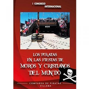 Los piratas en las fiestas de moros y cristianos del mundo