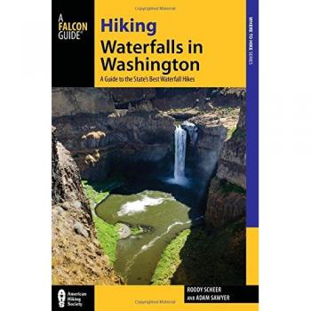 Hiking Waterfalls in Washington: A Guide to the State's Best Waterfall Hikes