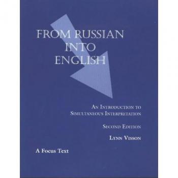 From Russian Into English: An Introduction to Simultaneous Interpretation