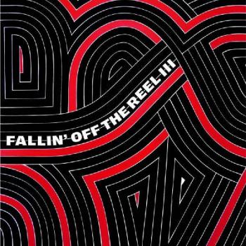 Fallin' Off the Reel Volume 4: Various Artists Compilation Album