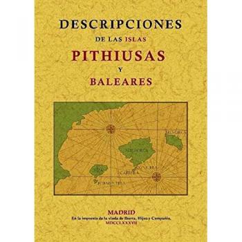 Descripciones de las Islas Pithiusas y Baleares