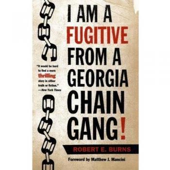 I Am a Fugitive from a Georgia Chain Gang!
