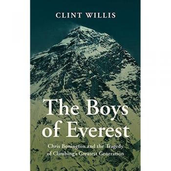 The Boys of Everest: Chris Bonnington and the Tragedy of Climbing's Greatest Generation