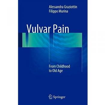 Vulvar Pain: From Childhood to Old Age