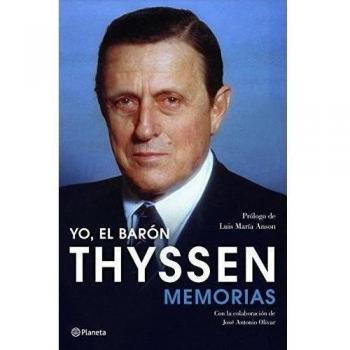 Yo, el barón Thyssen: Memorias