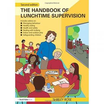The Handbook of Lunchtime Supervision