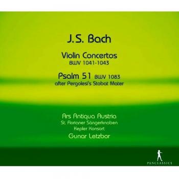 Johann Sebastian Bach - Violin Concertos BWV 1041-1043, 1049/Psalm 51 BWV 1083