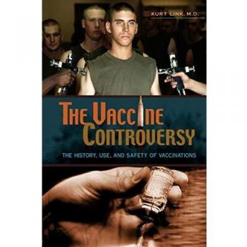 Vaccination Insights: The History, Use, and Safety of Vaccines by Kurt Link