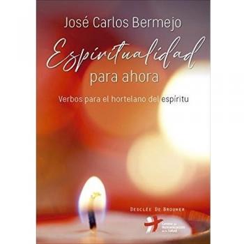 Espiritualidad para Ahora. Verbos para E: 74