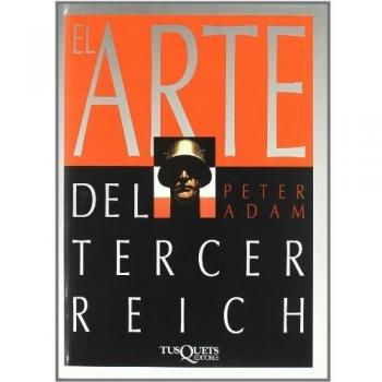 El arte en el Tercer Reich - Peter Adam