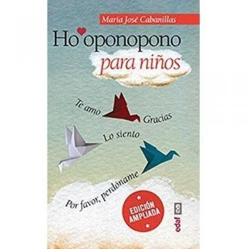 HO'OPONOPONO PARA NIÑOS: 1 - Maria Jose Cabanillas