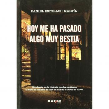 Hoy me ha pasado algo muy bestia