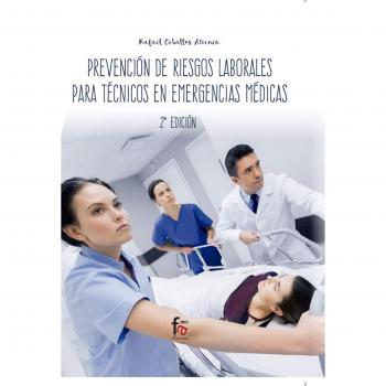 PREVENCION DE RIESGOS LABORALES PARA TECNICOS EN EMERGENCIAS MEDICAS 2- EDICIÓN
