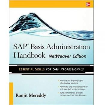Sap Basis Administration Handbook, NetWeaver Edition