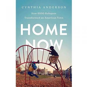 Home Now: How 6000 Refugees Transformed an American Town