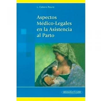 Aspectos Médico-Legales en la Asistencia al Parto