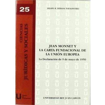 Jean Monet Y La Carta Fundacional De La Unión Europea