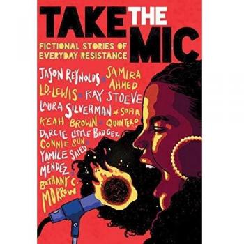 Take the Mic: Fictional Stories of Everyday Resistance